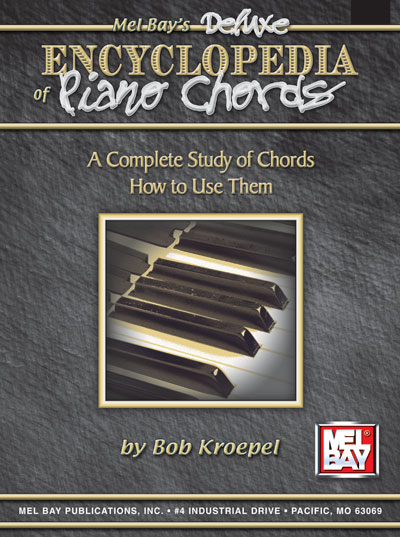 Mel Bay Deluxe Encyclopedia of Piano Chords